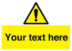 Custom warning safety sign